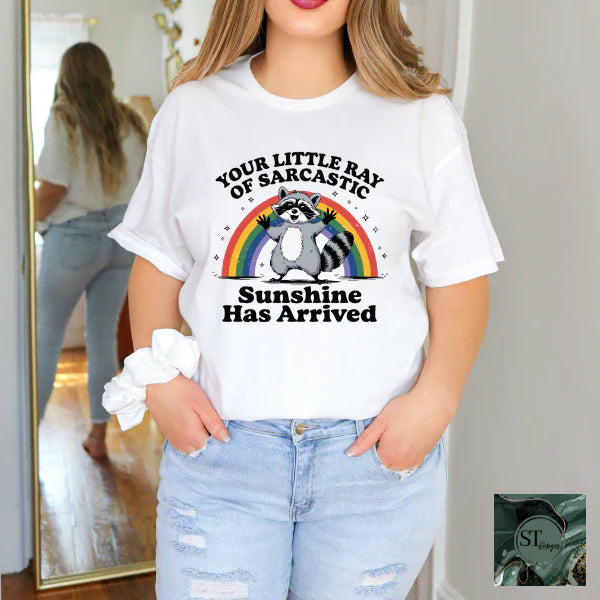 Your Sarcastic Ray Of Sunshine Has Arrived