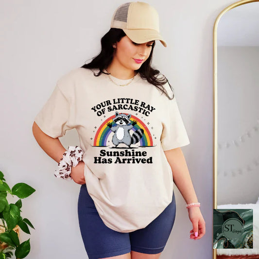 Your Sarcastic Ray Of Sunshine Has Arrived